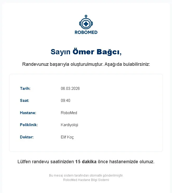 RoboMed randevu onay e-postası: tarih, saat, hastane, poliklinik ve doktor bilgileriyle biçimlendirilmiş HTML şablon